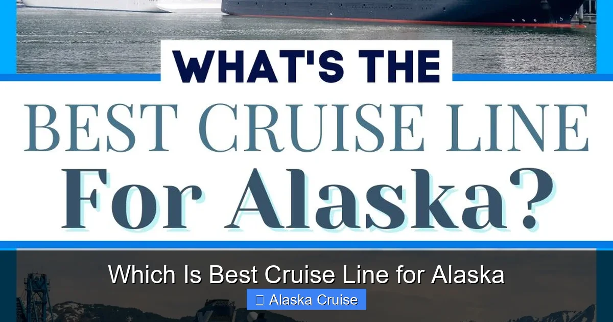 Which Is Best Cruise Line for Alaska