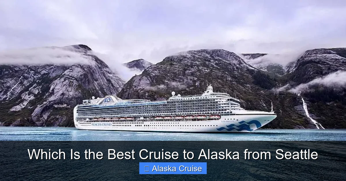 Which Is the Best Cruise to Alaska from Seattle
