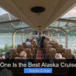 Which One Is the Best Alaska Cruise Tours