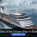 Which Side of the Cruise Ship Is Best Alaska