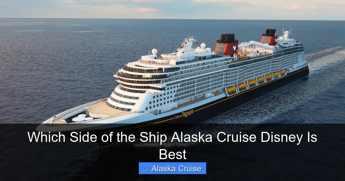 Which Side of the Ship Alaska Cruise Disney Is Best