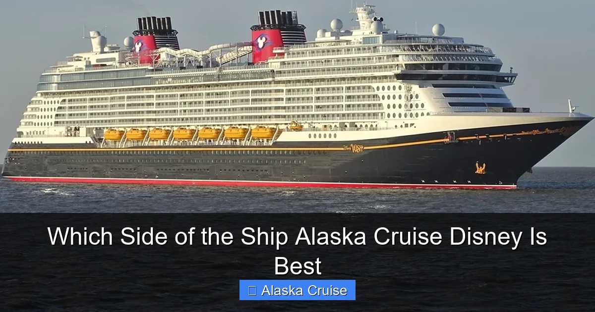Which Side of the Ship Alaska Cruise Disney Is Best
