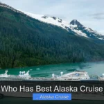 Who Has Best Alaska Cruise