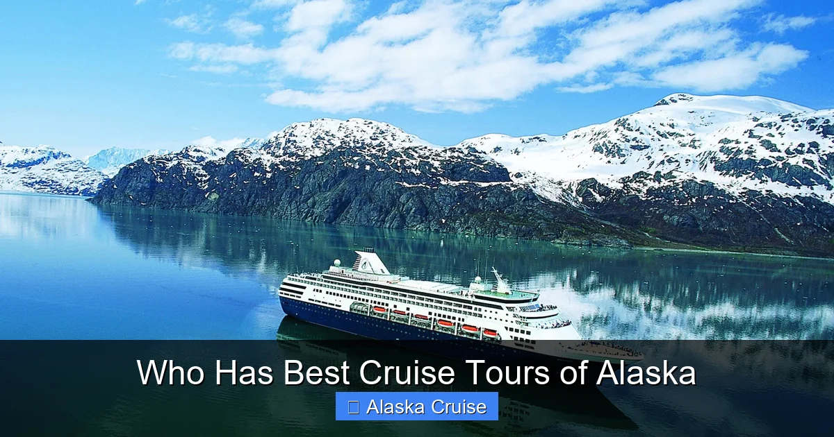 Who Has Best Cruise Tours of Alaska
