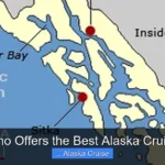 Who Offers the Best Alaska Cruise