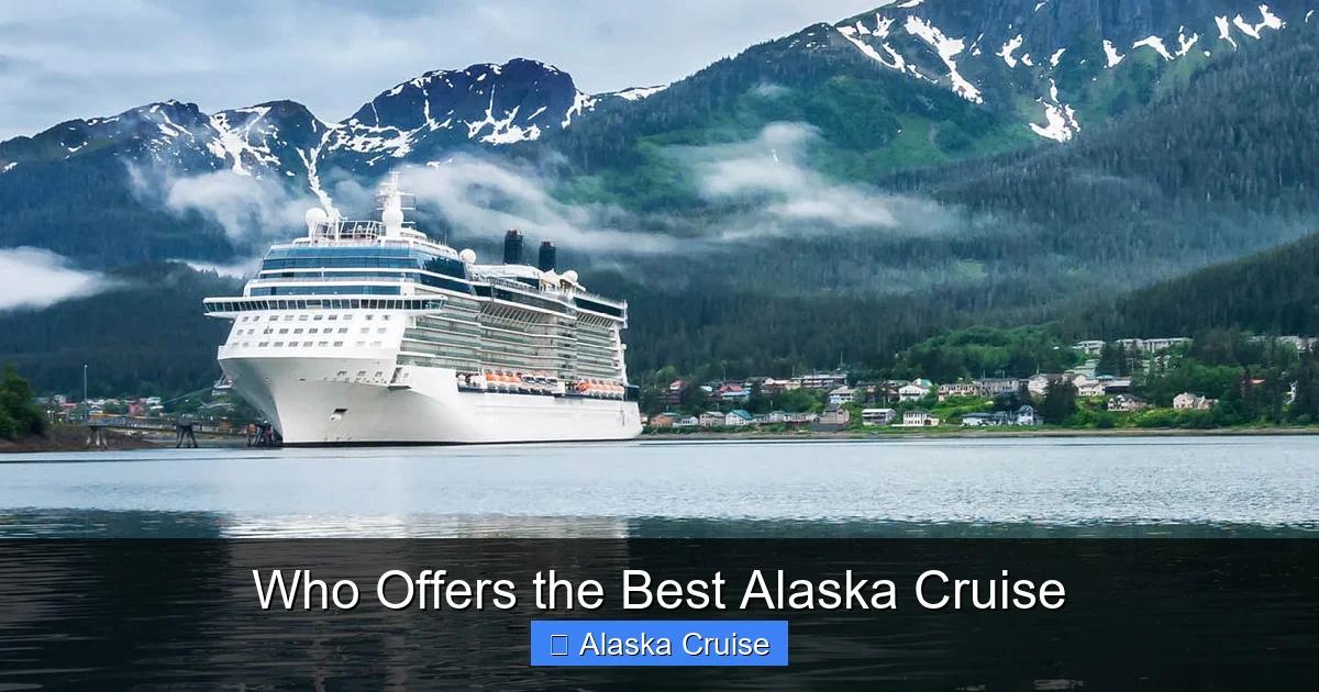 Who Offers the Best Alaska Cruise