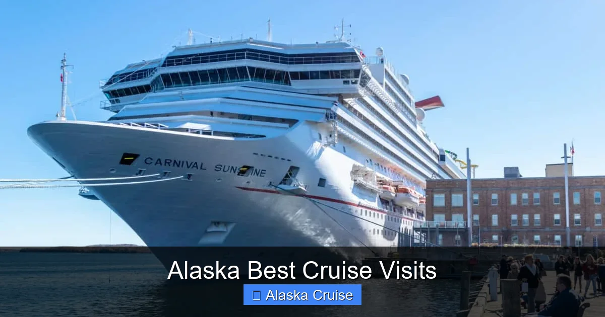 Alaska Best Cruise Visits