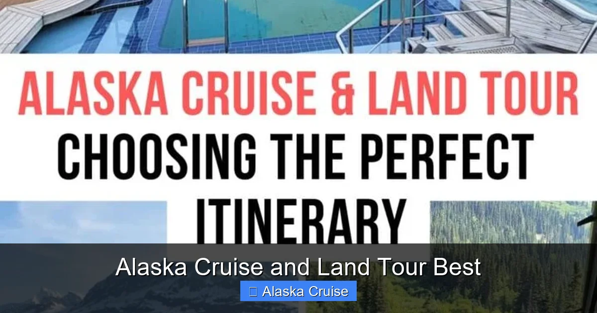 Alaska Cruise and Land Tour Best