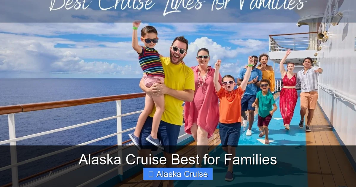 Alaska Cruise Best for Families