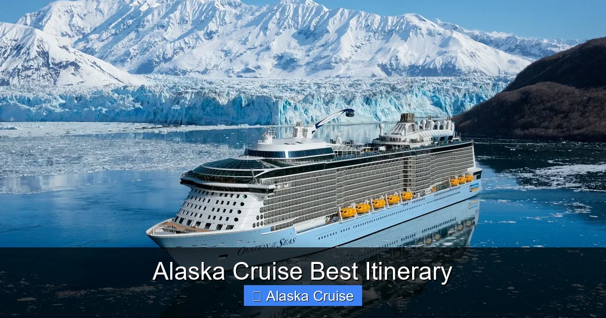 Alaska Cruise Best Itinerary
