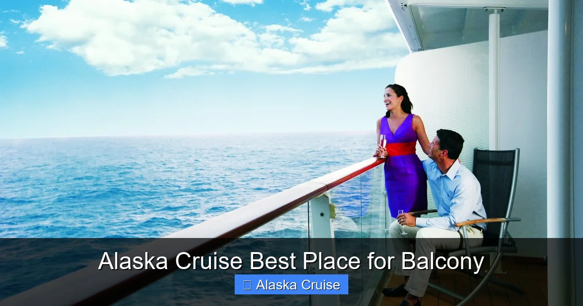 Alaska Cruise Best Place for Balcony