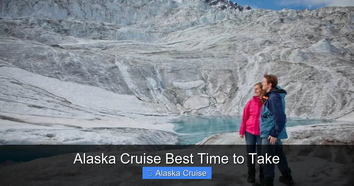 Alaska Cruise Best Time to Take
