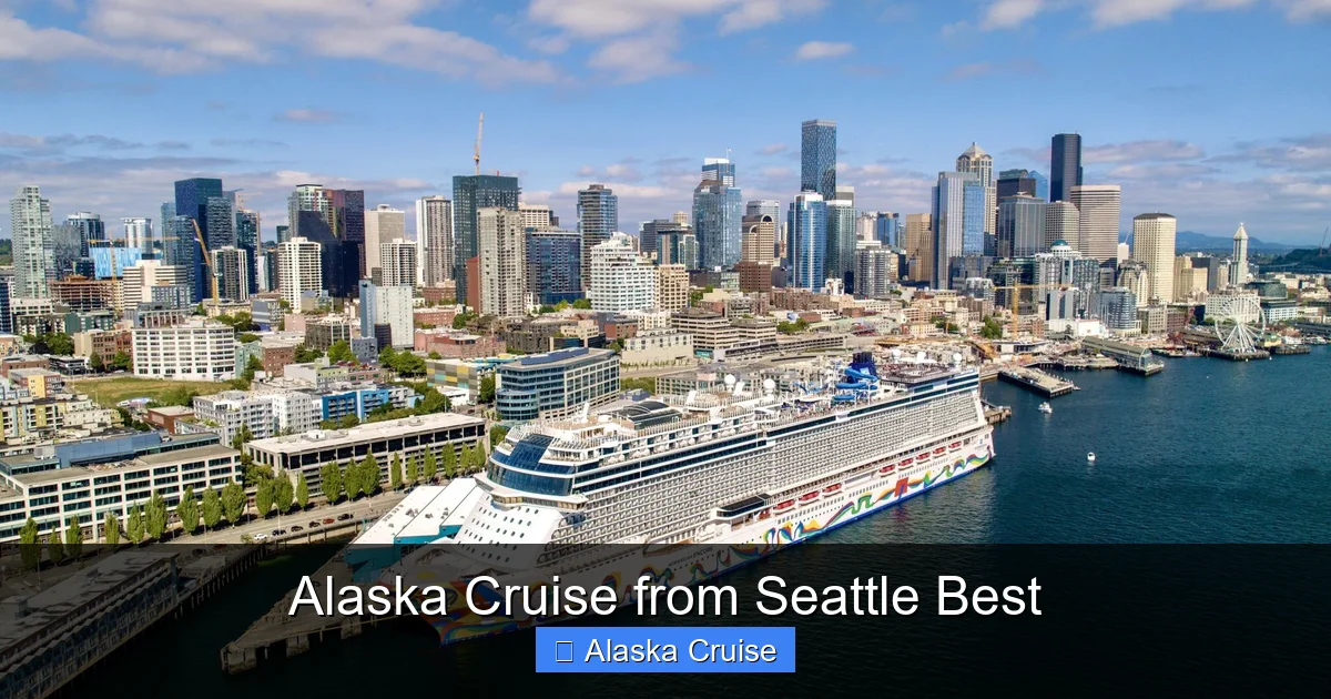 Alaska Cruise from Seattle Best