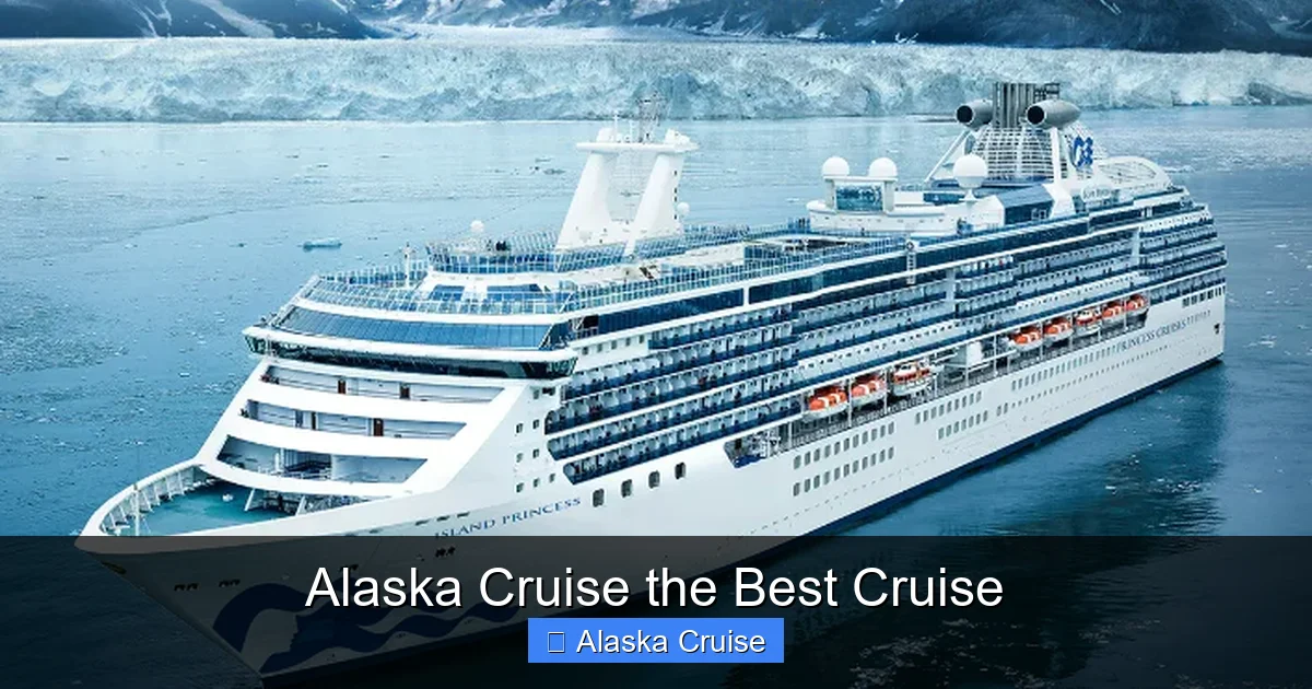 Alaska Cruise the Best Cruise