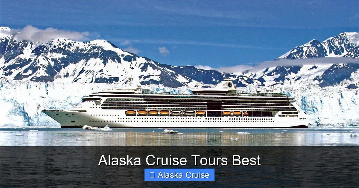 Alaska Cruise Tours Best