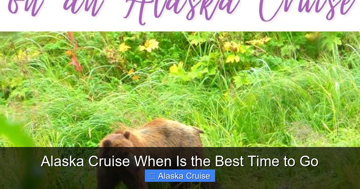 Alaska Cruise When Is the Best Time to Go