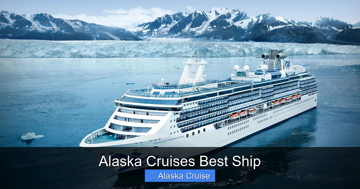 Alaska Cruises Best Ship