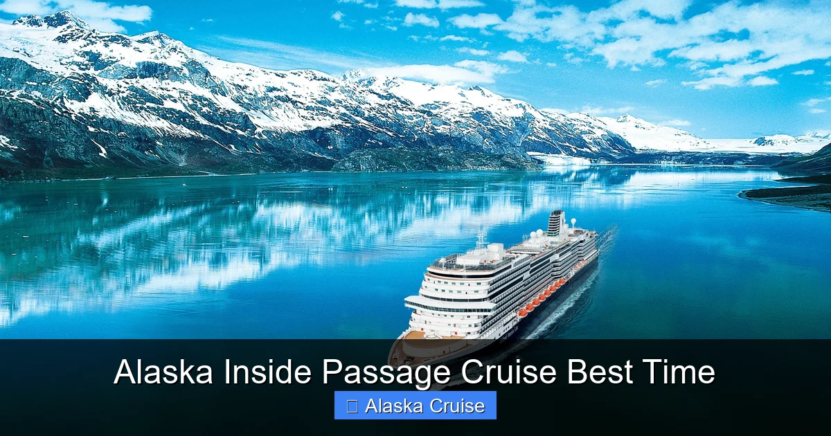 Alaska Inside Passage Cruise Best Time