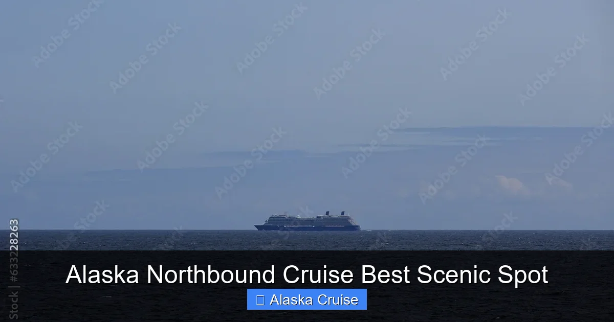 Alaska Northbound Cruise Best Scenic Spot