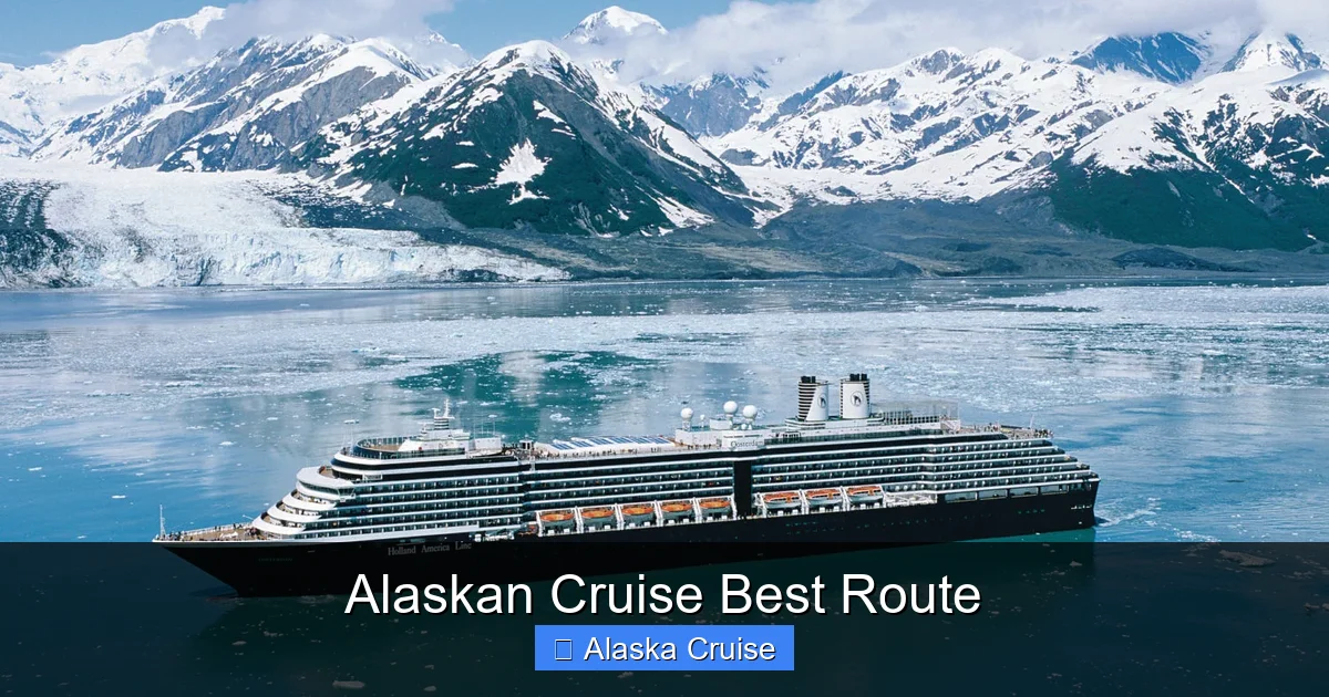 Alaskan Cruise Best Route
