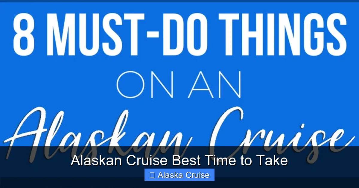 Alaskan Cruise Best Time to Take