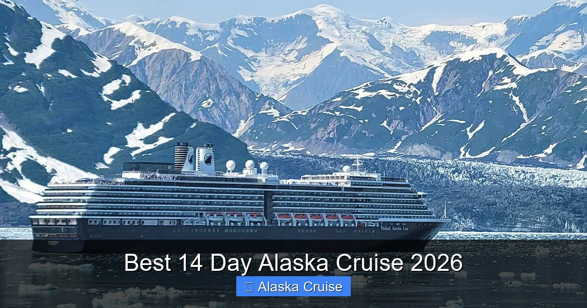 Best 14 Day Alaska Cruise 2026