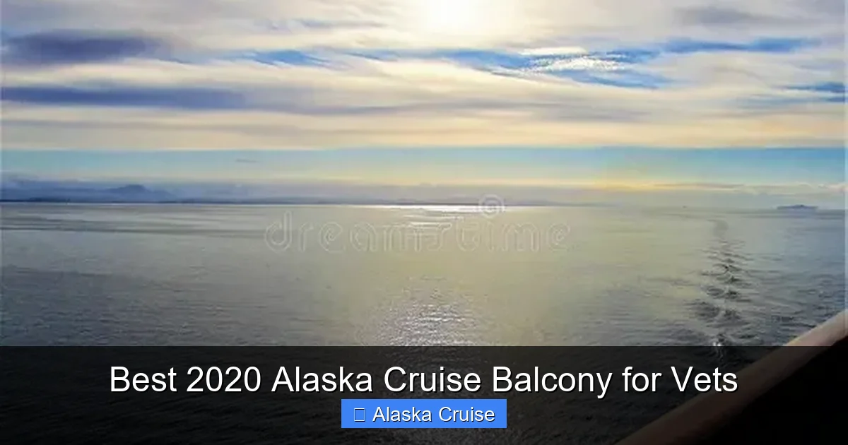 Best 2020 Alaska Cruise Balcony for Vets