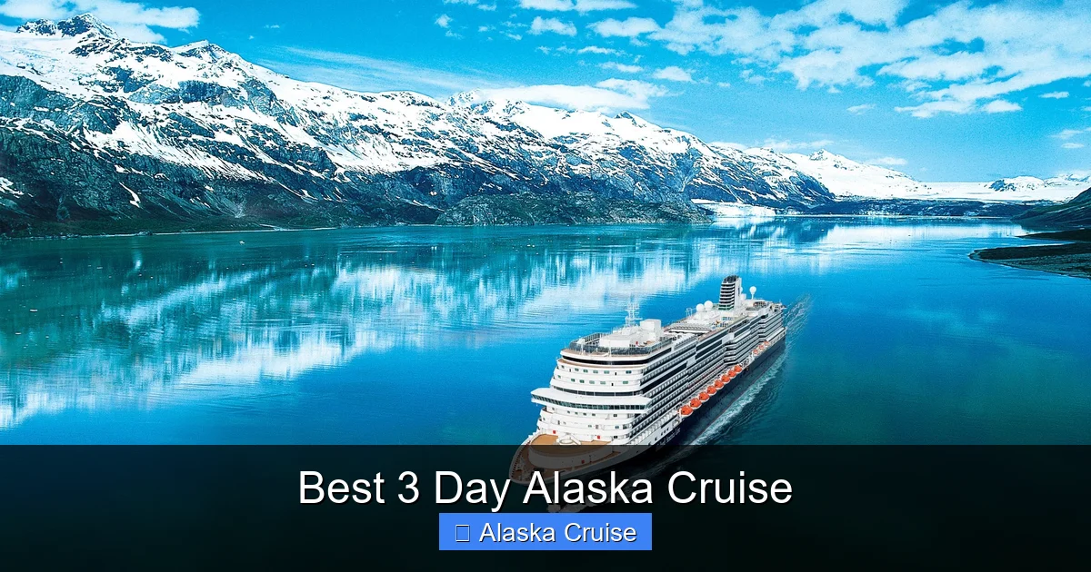 Best 3 Day Alaska Cruise