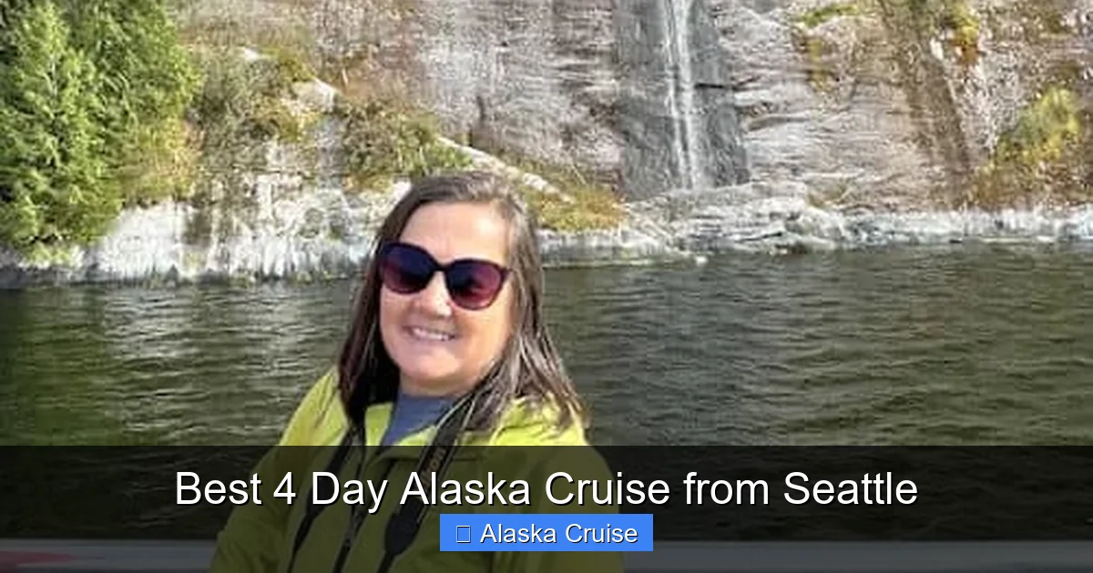 Best 4 Day Alaska Cruise from Seattle