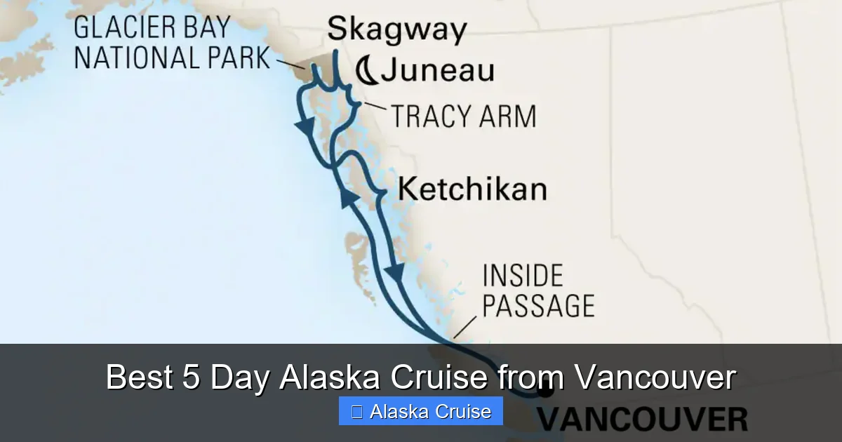 Best 5 Day Alaska Cruise from Vancouver
