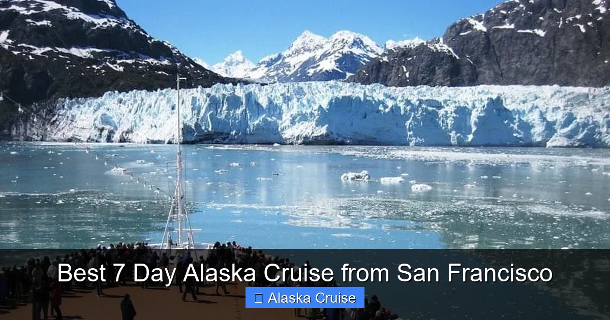 Best 7 Day Alaska Cruise from San Francisco
