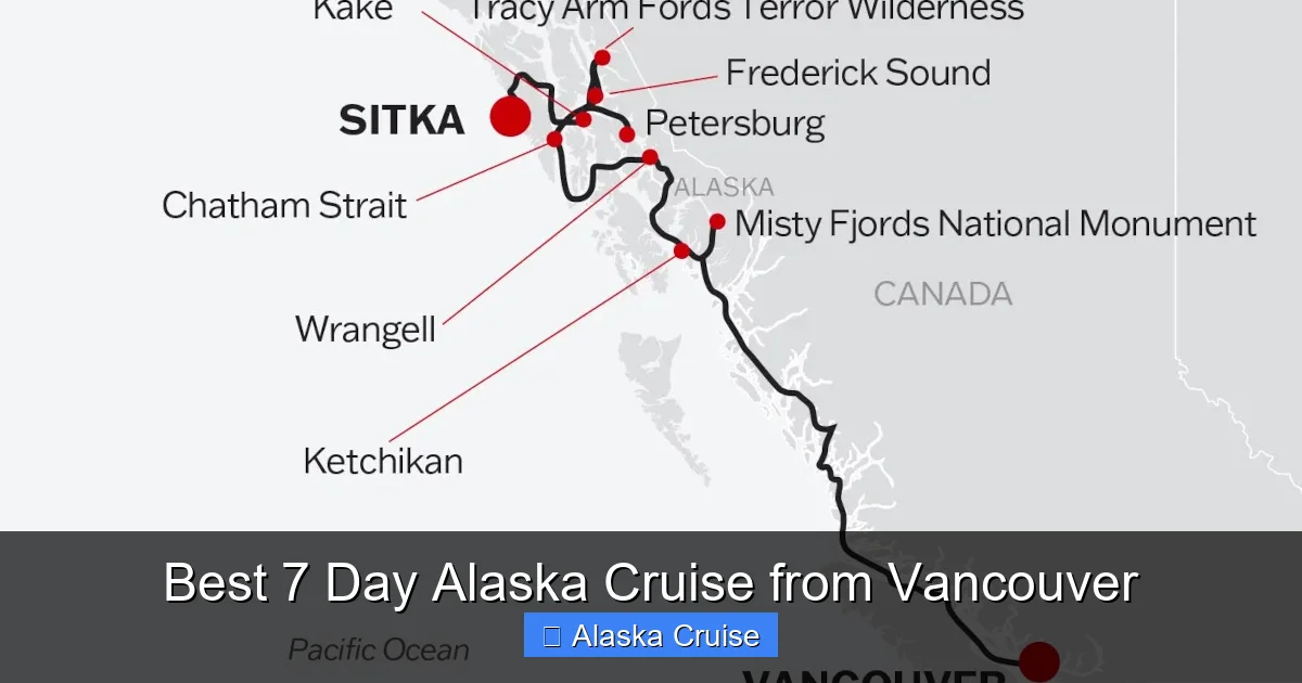 Best 7 Day Alaska Cruise from Vancouver