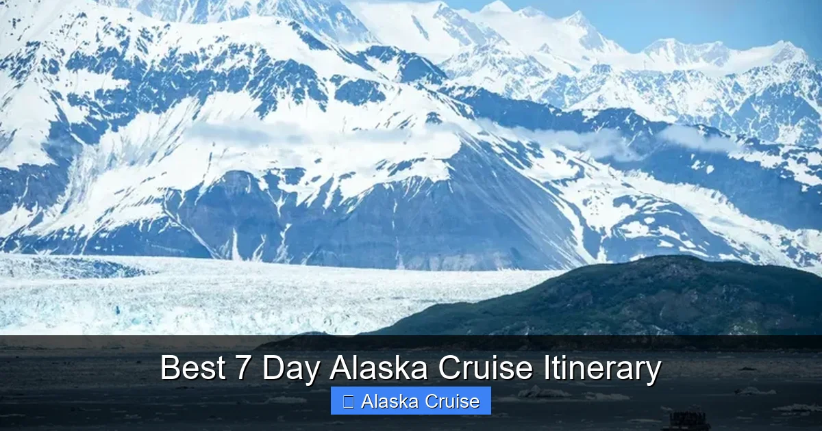 Best 7 Day Alaska Cruise Itinerary