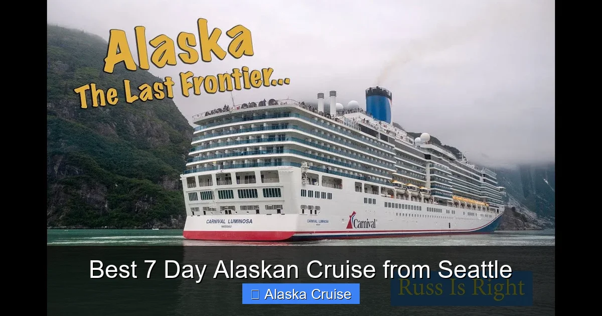 Best 7 Day Alaskan Cruise from Seattle