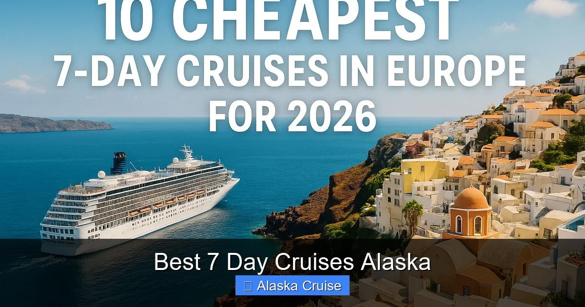 Best 7 Day Cruises Alaska
