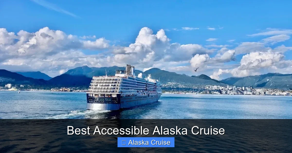 Best Accessible Alaska Cruise