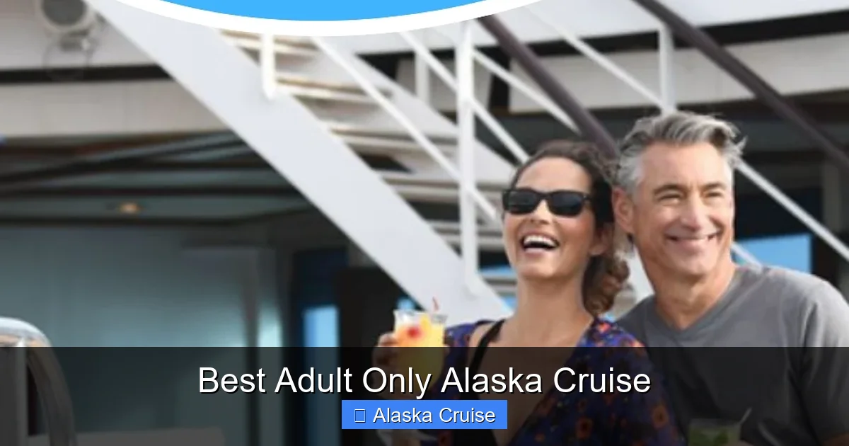 Best Adult Only Alaska Cruise