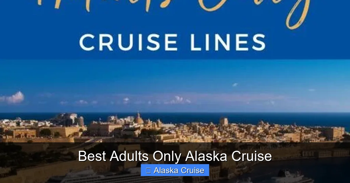 Best Adults Only Alaska Cruise