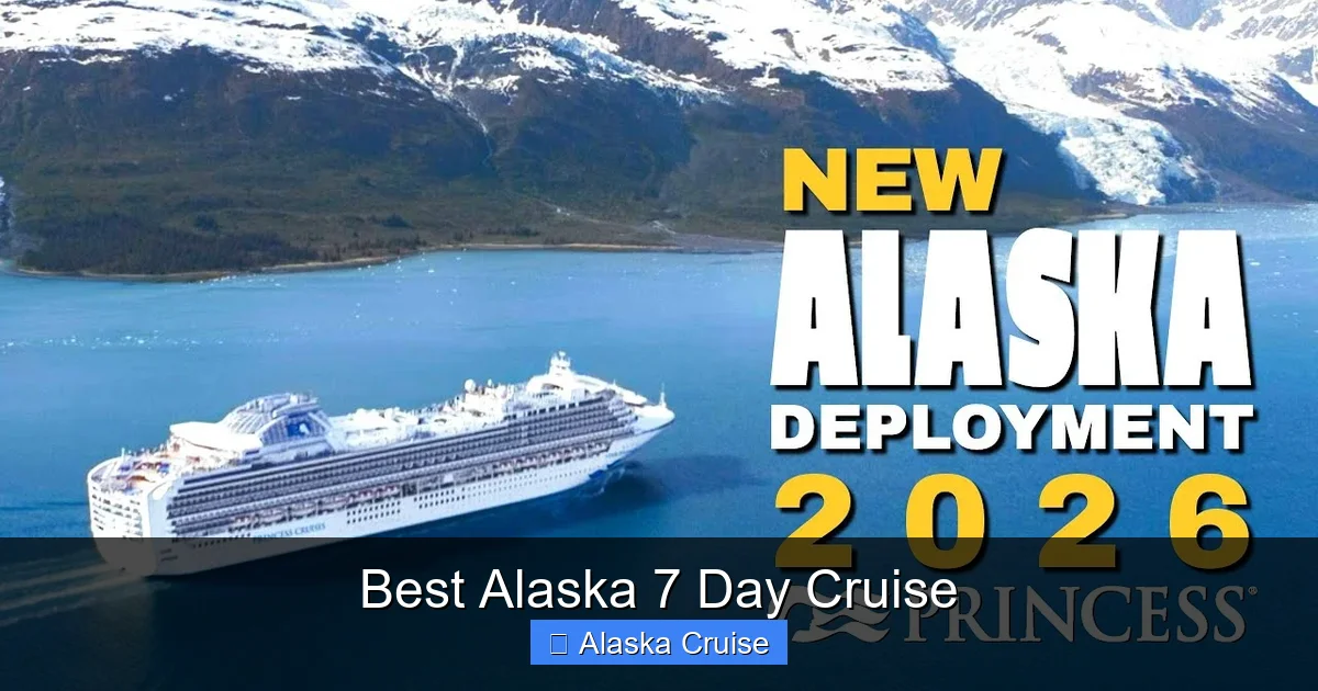 Best Alaska 7 Day Cruise