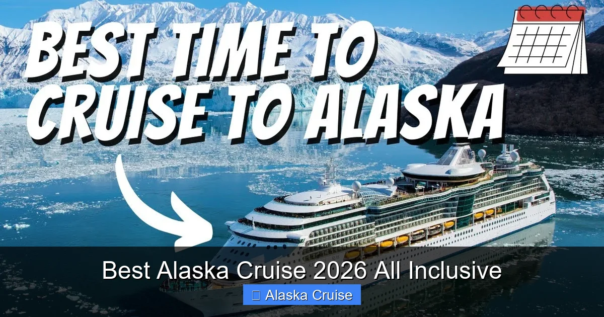 Best Alaska Cruise 2026 All Inclusive