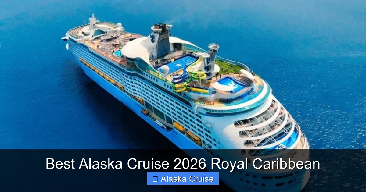 Best Alaska Cruise 2026 Royal Caribbean