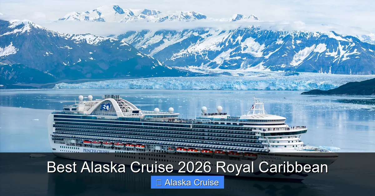 Best Alaska Cruise 2026 Royal Caribbean