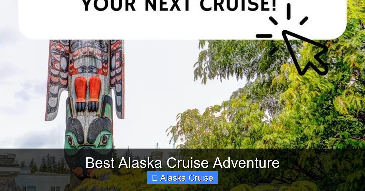 Best Alaska Cruise Adventure