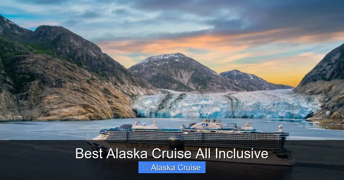 Best Alaska Cruise All Inclusive