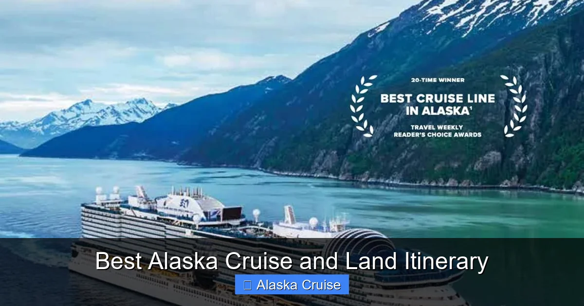 Best Alaska Cruise and Land Itinerary
