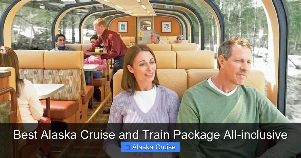 Best Alaska Cruise and Train Package All-inclusive