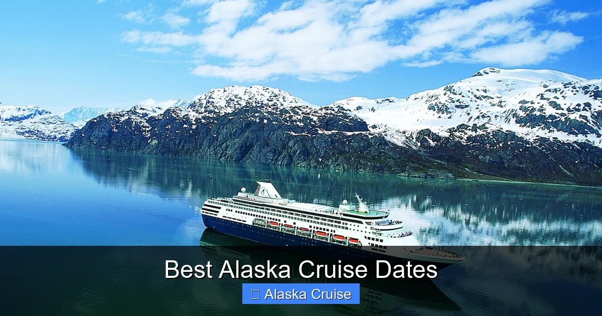Best Alaska Cruise Dates