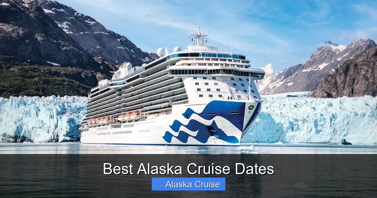 Best Alaska Cruise Dates