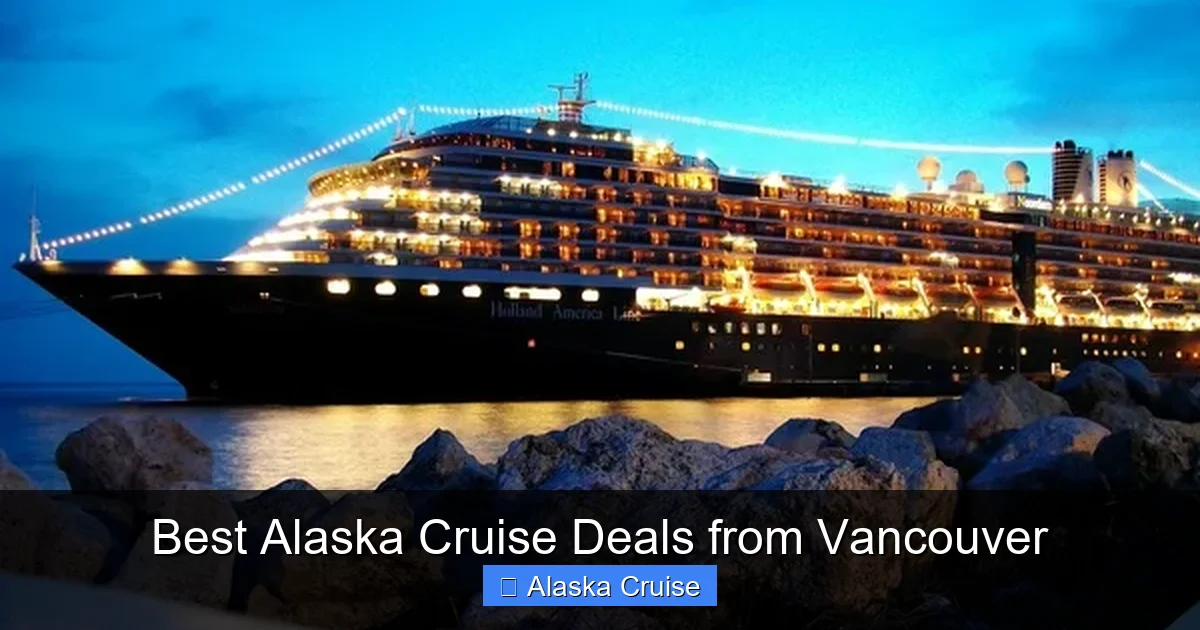 Best Alaska Cruise Deals from Vancouver