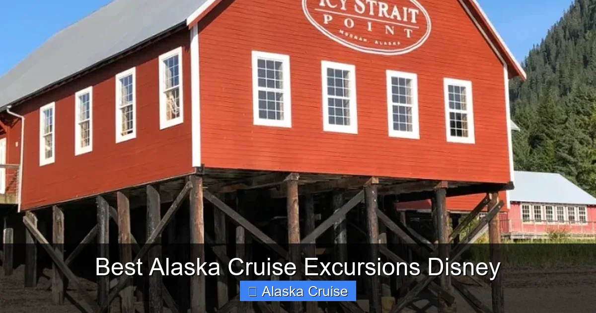 Best Alaska Cruise Excursions Disney